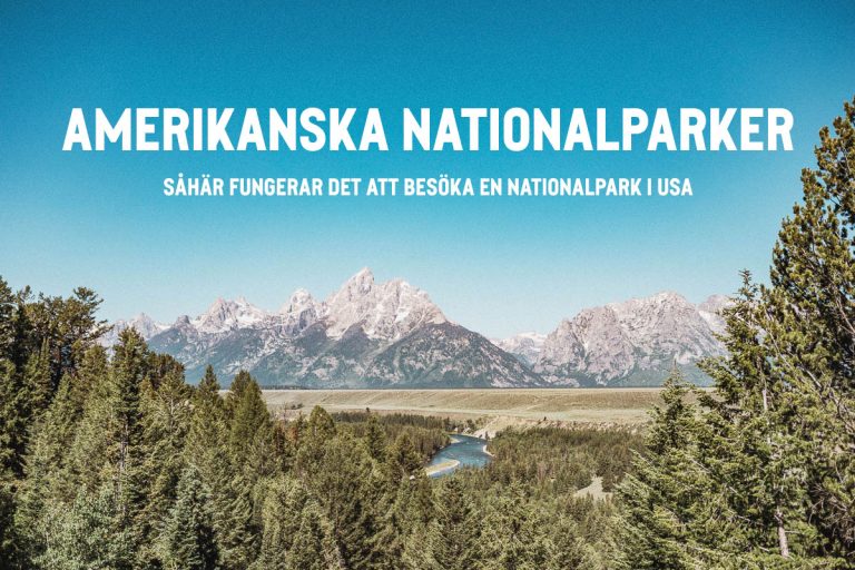 Besöka nationalparker i USA – så här fungerar det