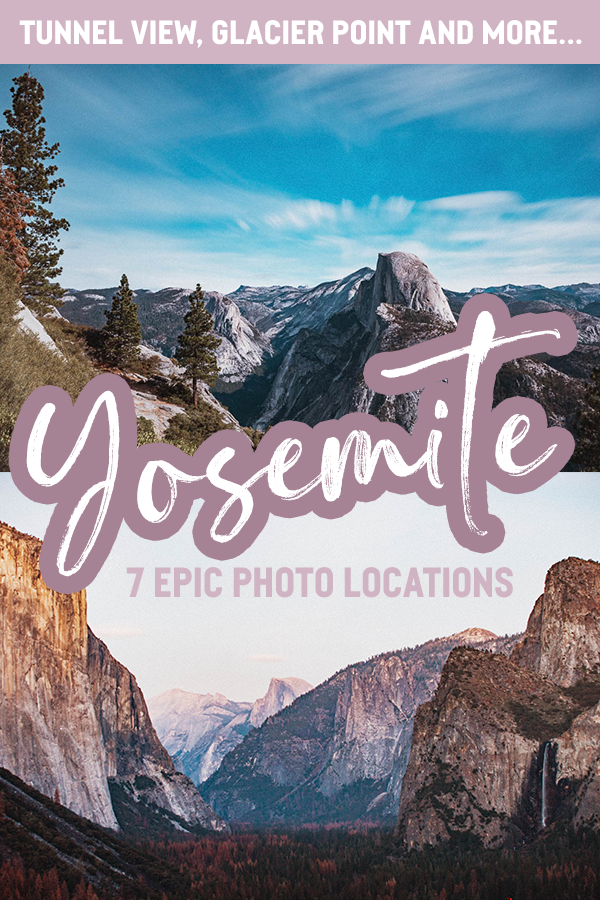 7 EPIC Photo Locations in Yosemite