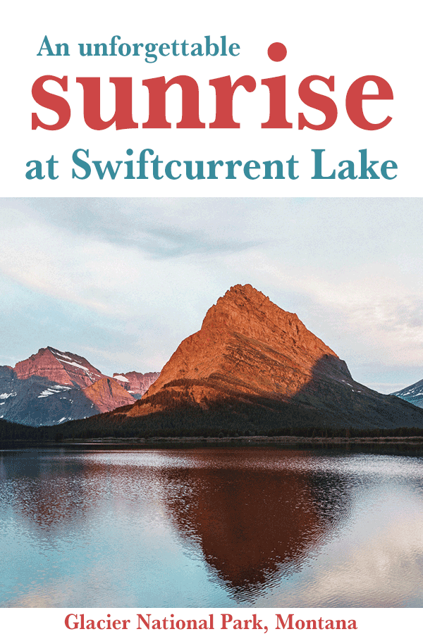 An unforgettable sunrise at Swiftcurrent Lake in Many Glacier (Glacier National Park) Montana