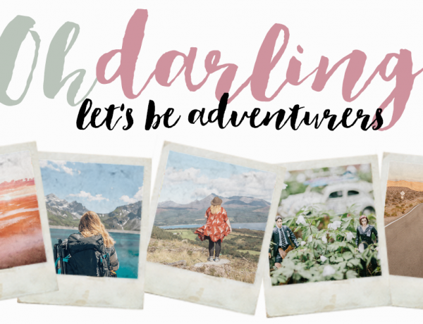 Oh darling, let's be adventurers